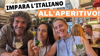 Impara LItaliano allAperitivo Vlog e ChiacchierataItalian Daily Life [upl. by Colwell717]