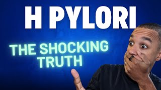 The Shocking Truth About H Pylori MUST WATCH [upl. by Hsu]