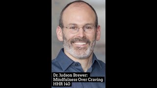 Dr Judson Brewer Mindfulness Over Craving [upl. by Dickenson]