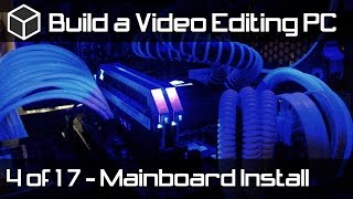 Motherboard Installation Gigabyte 990FXAUD3 R5  Build a Powerful Video Editing PC  Part 4 [upl. by Namor]