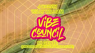 J Balvin Willy William  Mi Gente ChildsPlay amp Michael Fortera Remix [upl. by Imailiv]