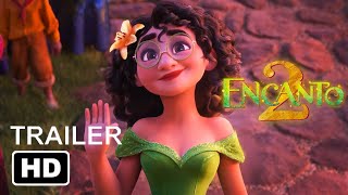 ENCANTO 2 TRAILER  2025 [upl. by Eedrahc577]