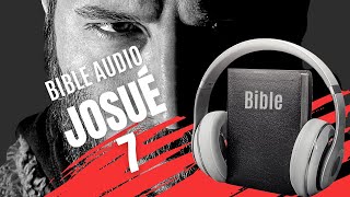 JOSUÉ 7  LA BIBLE AUDIO avec textes [upl. by Scully]