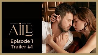 Aile ❖ Ep 1 Trailer 1 ❖ Kivanc Tatlitug ❖ English ❖ 2023 [upl. by Hairim]