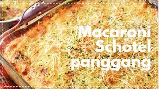 Resep Macaroni Schotel Panggang Terenak [upl. by Hacim687]