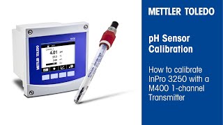 How to Calibrate a pH Sensor M400 amp InPro 3250 [upl. by Rafaello]