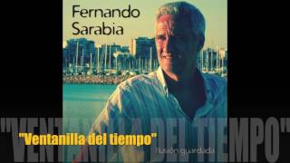 Fernando Sarabia  quotVentanilla del tiempoquot [upl. by Enomed113]