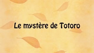 Le mystère de Totoro Partie 12 Version Française [upl. by Chastity]