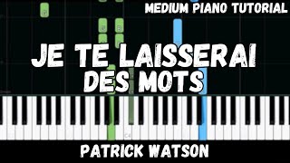 Patrick Watson  Je Te Laisserai Des Mots Medium Piano Tutorial [upl. by Omrellug]