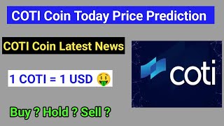 Coti coin price prediction 2024  Coti coin today news  Coti coin latest update  Coti coin news [upl. by Otrebire]