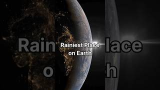 Rainiest Place on Earth 🌍 shorts facts earth planet learning [upl. by Akeret504]