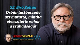 Sz Bíró Zoltán Orbán testbeszéde azt mutatta mintha elveszítette volna a szabadságát – Kompország [upl. by Baun368]