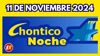 RESULTADO CHONTICO NOCHE del LUNES FESTIVO 11 de NOVIEMBRE de 2024 💫✅💰 ULTIMO SORTEO [upl. by Kragh969]