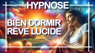 Hypnose pour une sommeil profond  Dormir et faire un Rêve lucide [upl. by Moraj880]