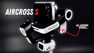 MOZA Aircross S Unboxing and Features  The ALL AROUND Gimbal [upl. by Uird56]