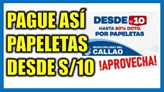 PAGA TUS PAPELETAS DEL CALLAO A S10 SOLES O CON REBAJA DEL 80 PAPELETAS CALLAO 2024 [upl. by Worl]