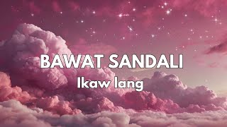 quotBawat sandali ikaw lang quot ❤️ OPM song lyrics 2024 [upl. by Enialb]