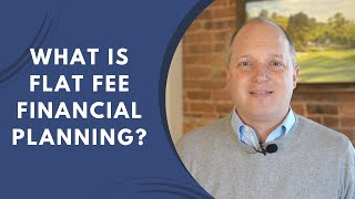 What is flat fee financial planning [upl. by Madalyn]