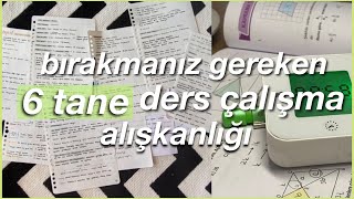 bırakmanız gereken 6 tane ders çalışma alışkanlığı [upl. by Trebreh]