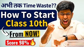 A Fresh Start🔥  How to Start Class 10th Preparation From Now   Strategy to Score 98 in Class 10 [upl. by Nnaeiluj100]