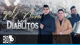 Mil Noches Los Diablitos Del Vallenato – Video Oficial [upl. by Aborn]