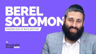 HOW HE FOUND GOD  Berel Solomon [upl. by Holden]