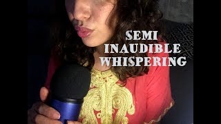 ❤️ ASMR SEMI INAUDIBLE WHISPERING  mouth sounds [upl. by Bremen]