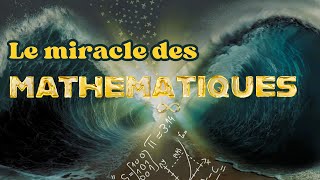 Le Miracle des Mathématiques [upl. by Pippy320]