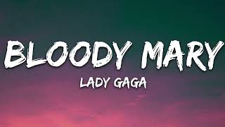 Lady Gaga  Bloody Mary Lyrics [upl. by Yllor]