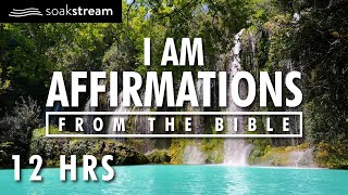 I AM Affirmations From The Bible  Renew Your Mind  Identity In Christ 12 HR LOOP [upl. by Annovad168]