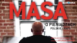 Słuchaj za darmo  Masa o pieniądzach polskiej mafii  audiobook [upl. by Carmelita681]