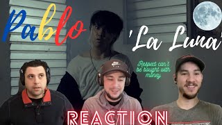 PABLO  REACTION  La Luna Official MV [upl. by Ailey]