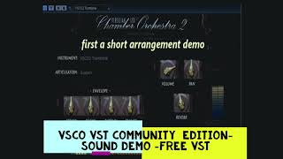 VSCO CHAMBER ORCHESTRA 2 COMMUNITY EDITION FREEVST ARRANGEMENTAND INDIVIDUAL SOUNDS DEMO [upl. by Bloch]