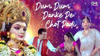 Dum Dum Danke Pe Chot Padi  Alka Yagnik Udit Narayan  GhulamEMustafa  Dandiya Songs [upl. by Bernat549]