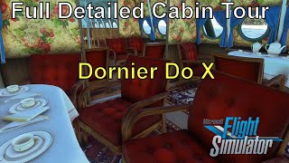 MSFS Full detailed cabin tour of the Gigantic Dornier Do X flying boat [upl. by Green788]