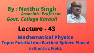 Lecture 43 Potential due Earthed Sphere Placed in Electric Field [upl. by Nadia252]