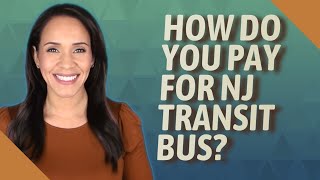 How do you pay for NJ Transit bus [upl. by Nura]