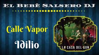 Calle Vapor  Idilio 2019 [upl. by Rima]