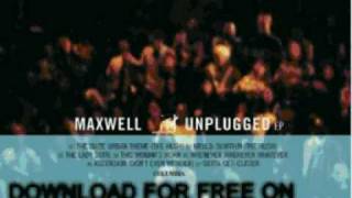 maxwell  ascension dont ever wonder  MTV Unplugged [upl. by Alwyn]