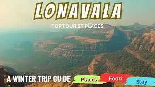 Lonavala Tourist Places  Lonavala Winter Trip Guide [upl. by Annoled135]