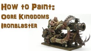 How to Paint Ogre Ironblaster [upl. by Leslie]