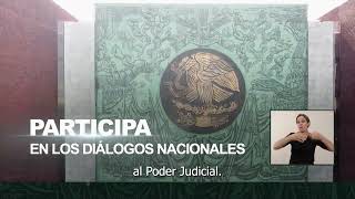 Participa en los Diálogos Nacionales de las Reformas Constitucionales al PoderJudicial [upl. by Davis]