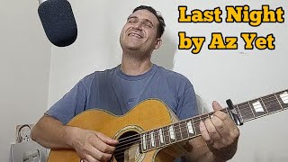 Last Night by Az Yet  Live Acoustic Cover by Rached [upl. by Elwina]