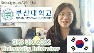 GKSU Interview  Pusan National University  GKS UIC Program  Interview Experience amp Tips [upl. by Dita]