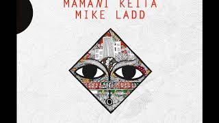 ARAT KILO MAMANI KEITA MIKE LADD  DIA BARANI Album Version [upl. by Amlev277]