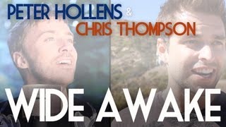 Wide Awake  Katy Perry  Peter Hollens feat Chris Thompson [upl. by Tomas896]