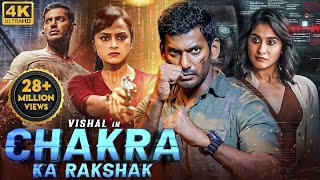 CHAKRA 2023 Full Movie In Hindi  Vishal New FIlms southmovie south Shraddha Regina Cassandra [upl. by Asreht541]