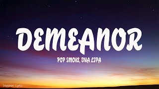 Pop Smoke  Demeanor Lyrics Feat Dua Lipa [upl. by Royden]