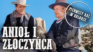 Anioł i złoczyńca  John Wayne  FILM KOLOROWY  Polski Lektor [upl. by Lia]