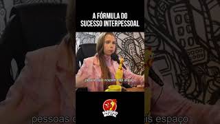 🌅A Fórmula do Sucesso Interpessoal [upl. by Chapa]